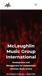 Mobile Screenshot of mclaughlinmusicgroup.com